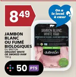 Rachelle-Bery Grocery DU BRETON ORGANIC WHITE OR SMOKED HAM offer