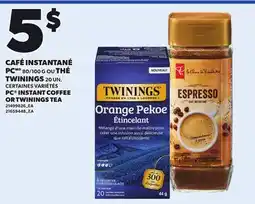 Provigo PC INSTANT COFFEE, 80/100 G OR TWININGS TEA, 20 UN offer