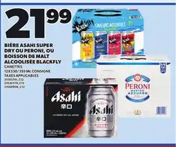 Provigo BIÈRE ASAHI SUPER DRY OU PERONI, OU BOISSON DE MALT ALCOOLISÉE BLACKFLY, 12X330/355 ML offer