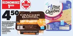 Provigo CRACKER BARREL OR P'TIT QUÉBEC CHEESE SLICES, 200-240 G offer