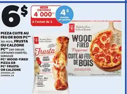 Provigo PC WOOD-FIRED PIZZA, 351-413 G OR PC FRUSTA OR CALZONE, 240-350 UN offer