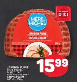 Marché Bonichoix MAPLE LEAF OR SCHNEIDERS SMOKED HAM offer