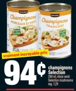 Super C CHAMPIGNONS SELECTION | SELECTION MUSHROOMS offer