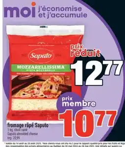 Super C FROMAGE RÂPÉ SAPUTO | SAPUTO SHREDDED CHEESE offer