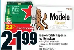 Super C BIÈRE MODELO ESPECIAL OU HEINEKEN | BEER offer