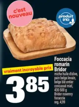 Super C FOCCACIA ROMARIN BRIDOR | BRIDOR ROSEMRY FOCACCIA offer