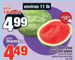 Super C GROS MELON D'EAU ENTIER SANS PÉPINS | SEEDLESS LARGE WATERMELON offer