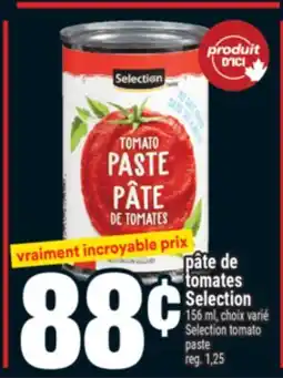 Super C PÂTE DE TOMATES SELECTION | SELECTION TOMATO PASTE offer