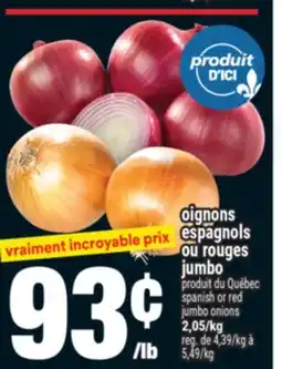 Super C SPANISH OR RED JUMBO ONIONS | OIGNONS ESPAGNOLS OU ROUGES JUMBO offer