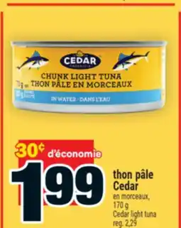 Super C THON PÂLE CEDAR | CEDAR LIGHT TUNA offer