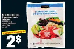 Super C FLOCONS DE GOBERGE À SAVEUR DE CRABE SELECTION | SELECTION CRAB FLAVOURED POLLOCK FLAKES offer