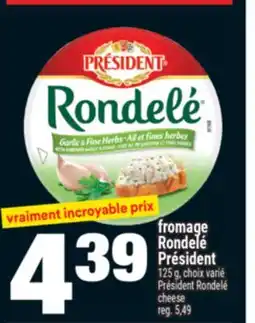 Super C FROMAGE RONDELÉ PRÉSIDENT | PRÉSIDENT RONDELÉ CHEESE offer