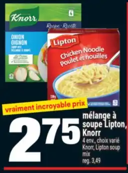 Super C MÉLANGE À SOUPE LIPTON, KNORR | KNORR, LIPTON SOUP MIX offer