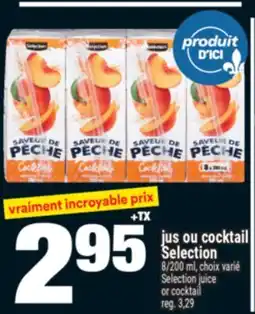 Super C JUS OU COCKTAIL SELECTION | SELECTION JUICE OR COCKTAIL offer
