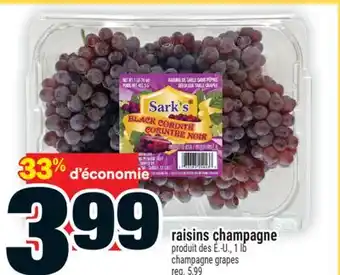 Super C RAISINS CHAMPAGNE | CHAMPAGNE GRAPES offer