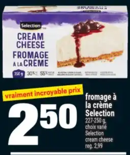 Super C FROMAGE À LA CRÈME SELECTION | SELECTION CREAM CHEESE offer
