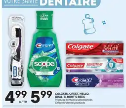 Brunet COLGATE, CREST, HELLO, ORAL-B, BURT'S BEES Produits dentaires sélectionnés offer