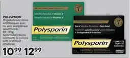 Brunet POLYSPORIN Onguents ou crèmes antibiotiques avec ou sans analgésique sélectionnés offer
