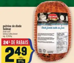 Marché Adonis POITRINE DE DINDE SOLMAZ | SOLMAZ TURKEY BREAST offer