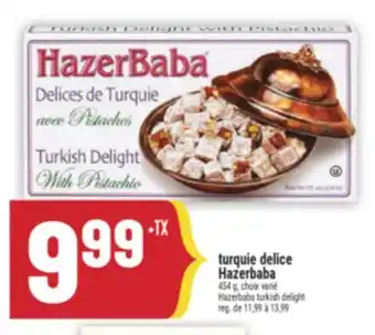 Marché Adonis TURQUIE DELICE HAZERBABA | HAZERBABA TURKISH DELIGHT offer