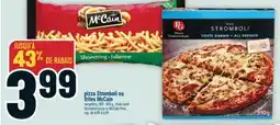Marché Adonis Pizza Stromboli ou frites McCain | Stromboli pizza or McCain fries offer
