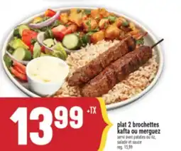 Marché Adonis Plat 2 brochettes kafta ou merguez servi avec patates ou riz, salade et sauce offer