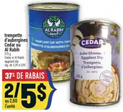Marché Adonis TREMPETTE D'AUBERGINES CEDAR OU AL RABIH | CEDAR OR AL RABIH EGGPLANT DIP offer
