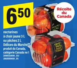 Maxi NECTARINES À CHAIR JAUNE 3 L OU PÊCHES 2 L DÉLICES DU MARCHÉ offer