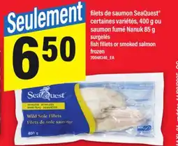 Maxi FILETS DE SAUMON SEAQUEST 400 g OU SAUMON FUMÉ NANUK 85 g | FISH FILLETS OR SMOKED SALMON offer