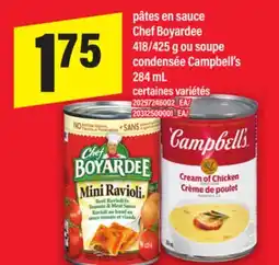 Maxi PÂTES EN SAUCE CHEF BOYARDEE, 418/425 G OU SOUPE CONDENSÉE CAMPBELL'S, 284 ML offer