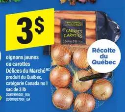 Maxi OIGNONS JAUNES OU CAROTTES DÉLICES DU MARCHÉMC offer