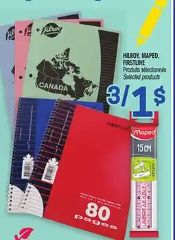 Uniprix HILROY, MAPED, FIRSTLINE Produits sélectionnés / Selected products offer
