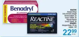 Uniprix REACTINE Allergies/Allergy, BENADRYL Allergies/Allergy offer