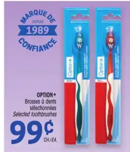 Uniprix OPTION+ Brosses à dents sélectionnées /Selected toothbrushes offer