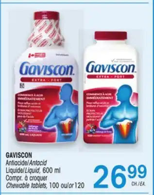 Uniprix GAVISCON Liquide 600 ml Compr. à croquer / Liquid 600 ml Chewable tablets offer