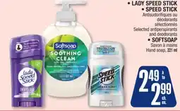 Jean Coutu LADY SPEED STICK, SPEED STICK Selected antiperspirants and deodorants, SOFTSOAP Hand soap offer