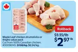 Walmart Maple Leaf chicken drumsticks or thighs value pack offer