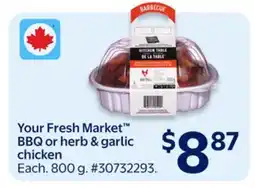 Walmart Your Fresh Market BBQ or herb & garlic chicken offer