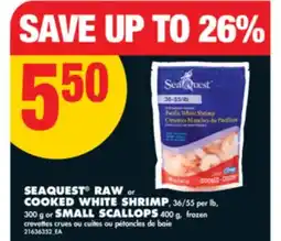 No Frills SEAQUEST RAW or COOKED WHITE SHRIMP, 36/55 per lb, 300 g or SMALL SCALLOPS, 400 g offer