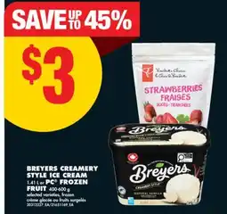 No Frills BREYERS CREAMERY STYLE ICE CREAM, 1.41 L or PC FROZEN FRUIT, 400-600 g offer