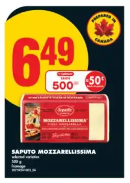 No Frills SAPUTO MOZZARELLISSIMA, 500 g offer