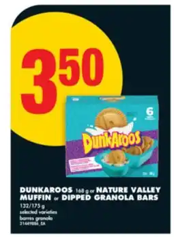 No Frills DUNKAROOS 168 G OR NATURE VALLEY MUFFIN OR DIPPED GRANOLA BARS 132/175 G offer