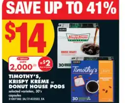 No Frills TIMOTHY'S, KRISPY KREME or DONUT HOUSE PODS, 30's offer