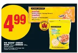No Frills NO NAME CHEESE BARS, 400 g or SHREDS, 320 g offer