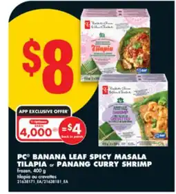 No Frills PC BANANA LEAF SPICY MASALA TILAPIA or PANANG CURRY SHRIMP, 400 g offer