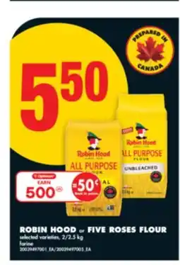 No Frills ROBIN HOOD or FIVE ROSES FLOUR offer