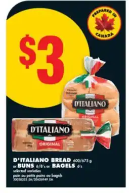No Frills D'ITALIANO BREAD, 600/675 g or BUNS, 6/8's or BAGELS, 6's offer