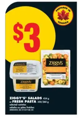 No Frills ZIGGY'S SALADS, 454 G OR FRESH PASTA, 350/360 G offer