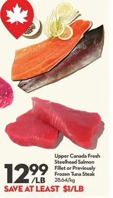 Longo's Upper Canada Fresh Steelhead Salmon Fillet or Previously Frozen Tuna Steak offer