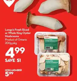 Longo's Fresh Sliced or Whole King Oyster Mushrooms offer
